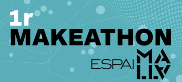 1er MAKEATHON d’Espai Malla